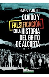 Papel OLVIDO Y FALSIFICACION EN LA HISTORIA DEL GRITO DE ALCORTA