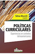 Papel POLITICAS CURRICULARES EXPERIENCIAS EN CONTEXTOS LATINOAMERICANOS (COLECCION EDUCACION)