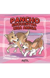 Papel PANCHO ENCUENTRA UNA AMIGA (COLECCION PANCHO)