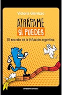 Papel ATRAPAME SI PUEDES EL SECRETO DE LA INFLACION ARGENTINA