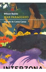 Papel MAR PARAGUAYO [SEGUIDO DE CANOA CANOA] (COLECCION ZONA DE TRADUCCIONES) (BOLSILLO)