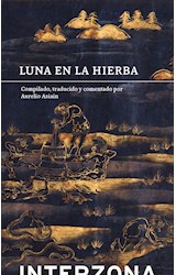 Papel LUNA EN LA HIERBA (COLECCION ZONA DE POESIA)