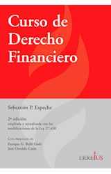 Papel CURSO DE DERECHO FINANCIERO [PROLOGO DE ENRIQUE G. BULIT GOÑI Y JOSE OSVALDO CASAS] (2 EDICION)