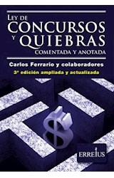 Papel LEY DE CONCURSOS Y QUIEBRAS COMENTADA Y ANOTADA [3 EDICION AMPLIADA Y ACTUALIZADA]