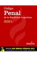 Papel CODIGO PENAL DE LA REPUBLICA ARGENTINA 2021 [INCLUYE APP ERREIUS CODIGOS 2021]
