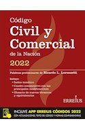 Papel CODIGO CIVIL Y COMERCIAL DE LA NACION 2022 [INCLUYE APP ERREIUS CODIGOS 2022]