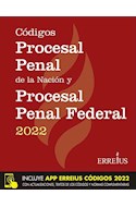 Papel CODIGOS PROCESAL PENAL DE LA NACION Y PROCESAL PENAL FEDERAL 2022 [INCLUYE APP ERREIUS CODIGOS 2022]