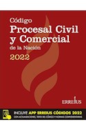 Papel CODIGO PROCESAL CIVIL Y COMERCIAL DE LA NACION 2022 [INCLUYE APP ERREIUS CODIGOS 2022]