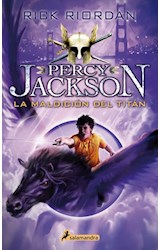 Papel PERCY JACKSON Y LOS DIOSES DEL OLIMPO 3 LA MALDICION DEL TITAN (COLECCION SALAMANDRA NOVELA JUVENIL)