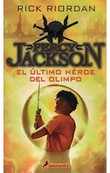 Papel PERCY JACKSON Y LOS DIOSES DEL OLIMPO 5 EL ULTIMO HEROE DEL OLIMPO (COL. SALAMANDRA NOVELA JUVENIL)