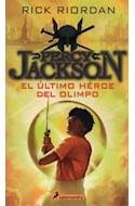 Papel PERCY JACKSON Y LOS DIOSES DEL OLIMPO 5 EL ULTIMO HEROE DEL OLIMPO (COL. SALAMANDRA NOVELA JUVENIL)