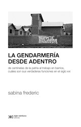 Papel GENDARMERIA DESDE ADENTRO (COLECCION SOCIOLOGIA Y POLITICA)