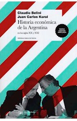 Papel HISTORIA ECONOMICA DE LA ARGENTINA EN LOS SIGLOS XX Y XXI (BIBLIOTECA BASICA DE LA HISTORIA)