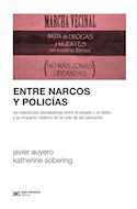 Papel ENTRE NARCOS Y POLICIAS (COLECCION SOCIOLOGIA Y POLITICA)