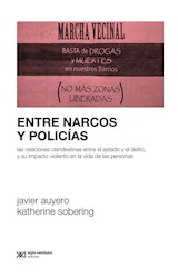 Papel ENTRE NARCOS Y POLICIAS (COLECCION SOCIOLOGIA Y POLITICA)
