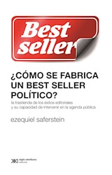 Papel COMO SE FABRICA UN BEST SELLER POLITICO (COLECCION SOCIOLOGIA Y POLITICA)