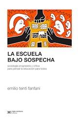Papel ESCUELA BAJO SOSPECHA (COLECCION SOCIOLOGIA Y POLITICA)