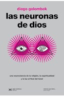 Papel NEURONAS DE DIOS (COLECCION CIENCIA QUE LADRA) [SERIE MAYOR]