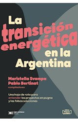 Papel TRANSICION ENERGETICA EN LA ARGENTINA (COLECCION OTROS FUTUROS POSIBLES)