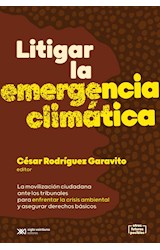 Papel LITIGAR LA EMERGENCIA CLIMATICA (COLECCION OTROS FUTUROS POSIBLES)