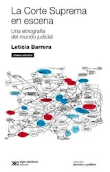 Papel CORTE SUPREMA EN ESCENA UNA ETNOGRAFIA DEL MUNDO JUDICIAL (COLECCION DERECHO Y POLITICA)