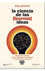 Papel CIENCIA DE LAS BUENAS IDEAS (COLECCION CIENCIA QUE LADRA/SERIE MAYOR)
