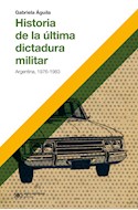 Papel HISTORIA DE LA ULTIMA DICTADURA MILITAR ARGENTINA 1976-1983 (COLECCION HACER HISTORIA)