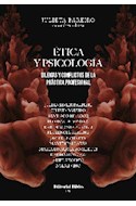 Papel ETICA Y PSICOLOGIA DILEMAS Y CONFLICTOS DE LA PRACTICA PROFESIONAL (COLECCION PSI)