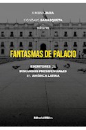Papel FANTASMAS DEL PALACIO ESCRITORES DE DISCURSOS PRESIDENCIALES EN AMERICA LATINA