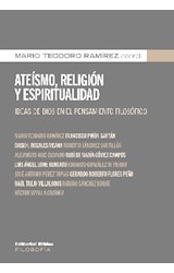 Papel ATEISMO RELIGION Y ESPIRITUALIDAD IDEAS DE DIOS EN EL PENSAMIENTO FILOSOFICO (COLECCION FILOSOFIA)