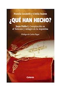 Papel QUE HAN HECHO [JUAN PABLO I CONSPIRACION EN EL VATICANO Y MILAGRO EN LA ARGENTINA]