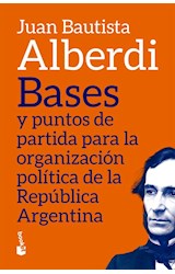 Papel BASES Y PUNTOS DE PARTIDA PARA LA ORGANIZACION POLITICA DE LA REPUBLICA ARGENTINA (BOLSILLO)