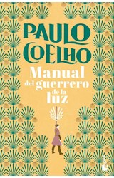 Papel MANUAL DEL GUERRERO DE LA LUZ (BIBLIOTECA PAULO COELHO) (BOLSILLO)