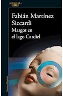 Papel MARGOT EN EL LAGO CARDIEL (COLECCION NARRATIVA HISPANICA)