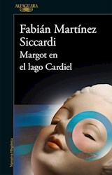 Papel MARGOT EN EL LAGO CARDIEL (COLECCION NARRATIVA HISPANICA)