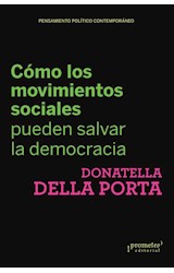 Papel COMO LOS MOVIMIENTOS SOCIALES PUEDEN SALVAR LA DEMOCRACIA (PENSAMIENTO POLITICO CONTEMPORANEO)