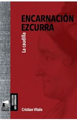 Papel ENCARNACION EZCURRA (COLECCION LOS CAUDILLOS)