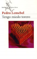 Papel TENGO MIEDO TORERO (COLECCION BIBLIOTECA BREVE)