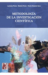 Papel METODOLOGIA DE LA INVESTIGACION CIENTIFICA (COLECCION HOMBRE ES TIERRA QUE ANDA)
