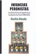 Papel INFANCIAS PERONISTAS LA CULTURA FISICA Y EL DEPORTE EN LA FUNDACION EVA PERON 1948-1955