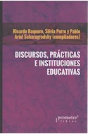 Papel DISCURSOS PRACTICAS E INSTITUCIONES EDUCATIVAS
