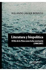 Papel LITERATURA Y BIOPOLITICA EL RIO DE LA PLATA COMO LECHO MORTUARIO 1980-2007