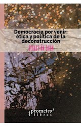 Papel DEMOCRACIA POR VENIR ETICA Y POLITICA DE LA DECONSTRUCCION
