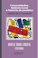 Papel COMUNIDADES HISTORIA LOCAL E HISTORIA DE PUEBLOS HUELLAS DE SU FORMACION