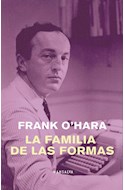 Papel FAMILIA DE LAS FORMAS CRONICAS DE ARTE 1954-1966 (COLECCION EL ESLABON PRENDIDO 13)