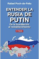 Papel ENTENDER LA RUSIA DE PUTIN DE LA HUMILLACION AL RESTABLECIMIENTO (COLECCION A FONDO)