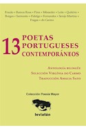 Papel 13 POETAS PORTUGUESES CONTEMPORANEOS [ANTOLOGIA BILINGUE] (COLECCION POESIA MAYOR)