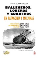 Papel BALLENEROS LOBEROS Y GUANEROS EN PATAGONIA Y MALVINAS UNA HISTORIA SOCIOAMBIENTAL DEL MAR 1800-1914
