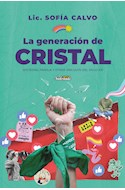 Papel GENERACION DE CRISTAL SOCIEDAD FAMILIA Y OTROS VINCULOS DEL SIGLO XXI (CUADERNOS DE SUDESTADA 91)