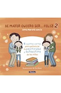 Papel DE MAYOR QUIERO SER FELIZ 2 (COLECCION EMOCIONES VALORES Y HABITOS)